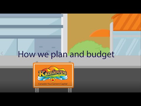 How we Plan and Budget - City of Kamloops