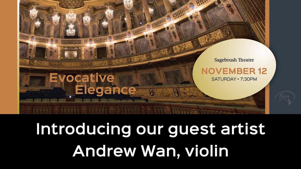 Introducing violinist Andrew Wan, our Evocative Elegance Guest Artist