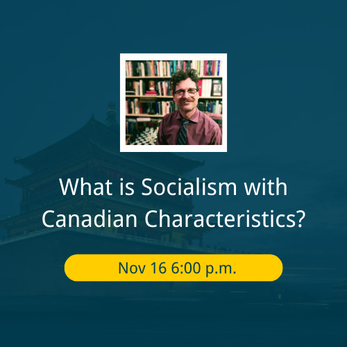 What is Socialism with Canadian Characteristics? – TRU Newsroom