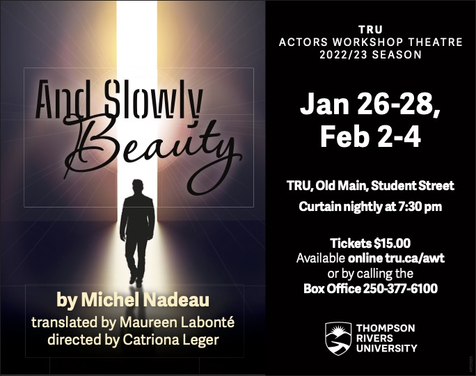 TRU/AWT Presents: And Slowly Beauty by Michel Nadeau