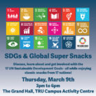 SDGs and Global Super Snacks – TRU Newsroom