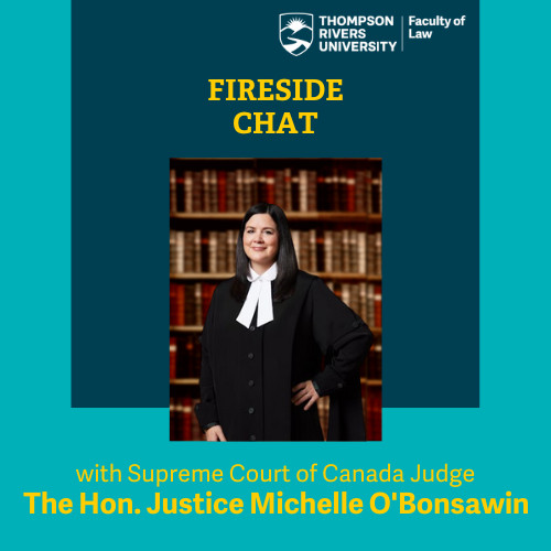 “Fireside Chat” with Supreme Court of Canada Judge, the Hon. Justice Michelle O’Bansawin – TRU Newsroom