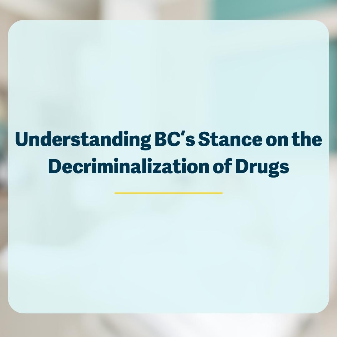 Understanding BC’s stance on the decriminalization of drugs – TRU Newsroom