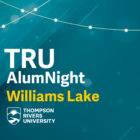 AlumNight Williams Lake – TRU Newsroom