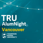 TRU AlumNight Vancouver – TRU Newsroom