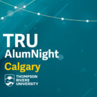 TRU AlumNight Calgary – TRU Newsroom