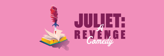WCT: Juliet: A Revenge Comedy