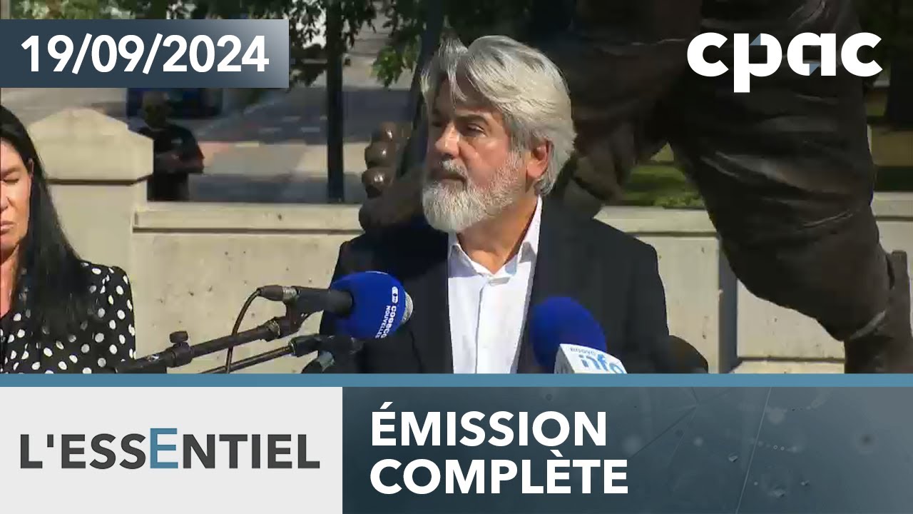 20 h 30 HE : L'Essentiel : Pablo Rodriguez briguera la chefferie du PLQ – 19 septembre 2024