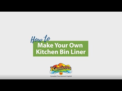 City of Kamloops I How to Make Your Own Organics Kitchen Bin Liner