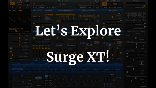 Let’s Explore Surge XT – Ryan Noakes Composer