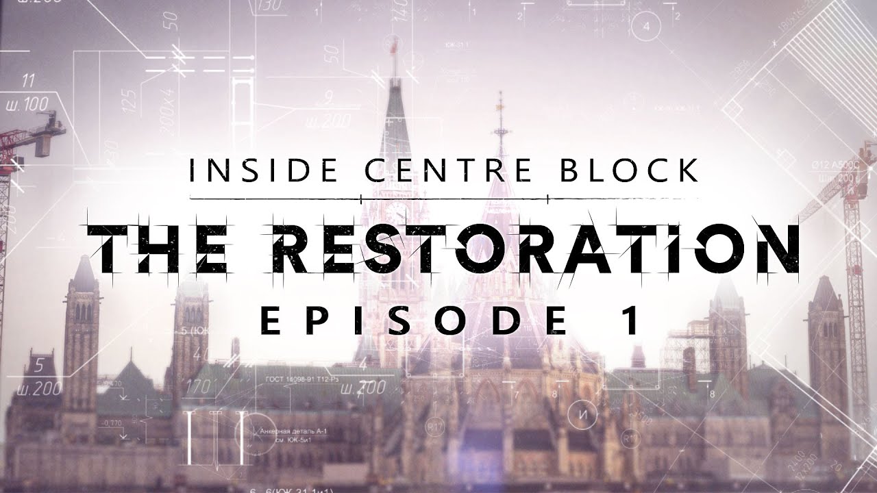 Inside Centre Block - The Restoration Part 1 (HD)