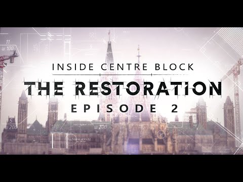 Inside Centre Block - The Restoration Part 2