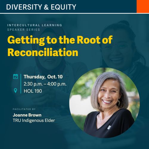 Intercultural Speaker Series: Getting to the Root of Reconciliation