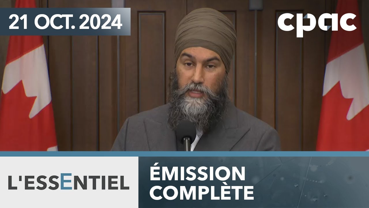 L'Essentiel : Le NPD veut un comité d'enquête sur l’ingérence indienne – 21 octobre 2024