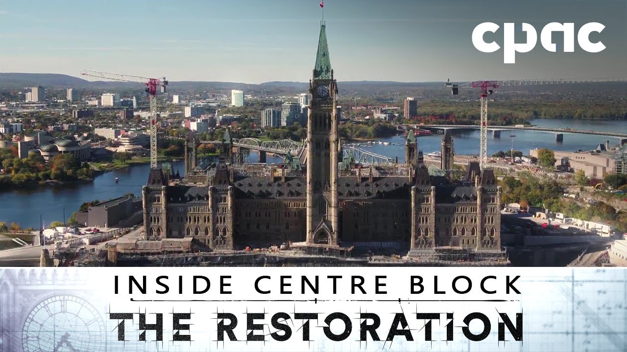 The need for renovating Centre Block - Canada’s main Parliament Building