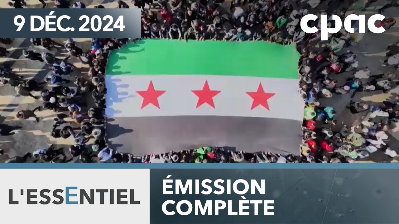 L'Essentiel : La chute de Bachar al-Assad – 9 décembre 2024