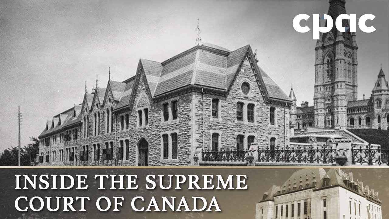 Inside the Supreme Court of Canada – 150 Years of the Highest Court: History and Evolution