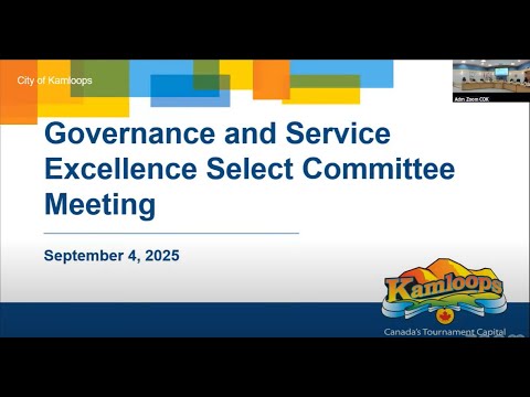 September 4, 2025, Governance and Service Excellence Select Committee, Kamloops City Council