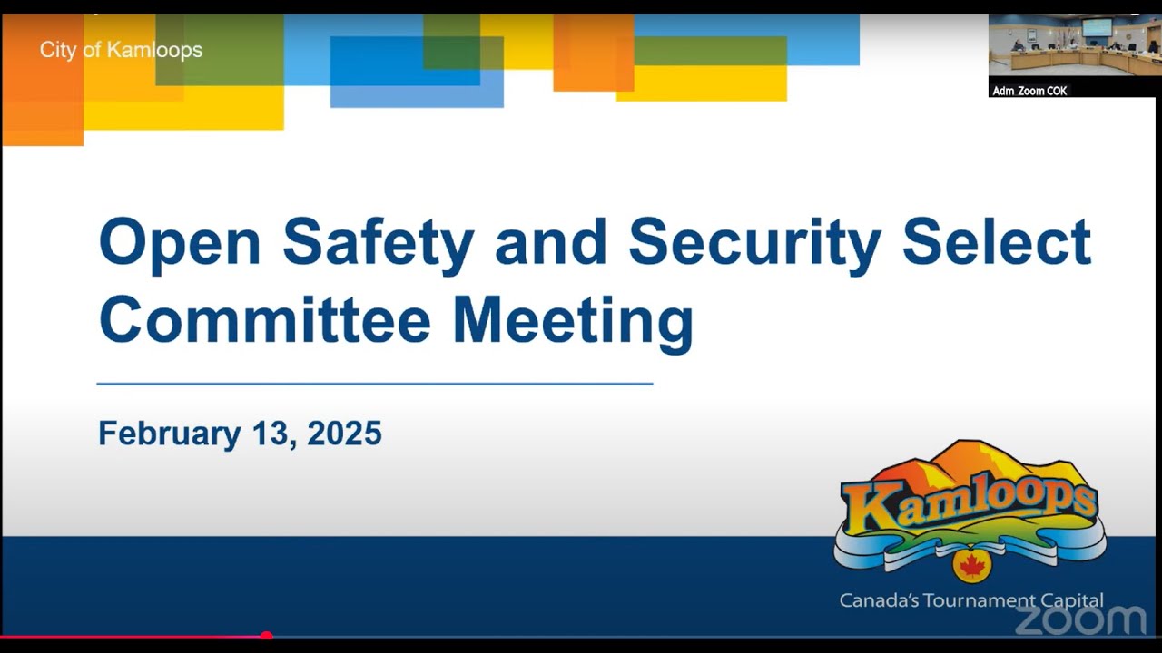 February 13, 2025 - Safety and Security Select Committee Meeting - Kamloops City Council