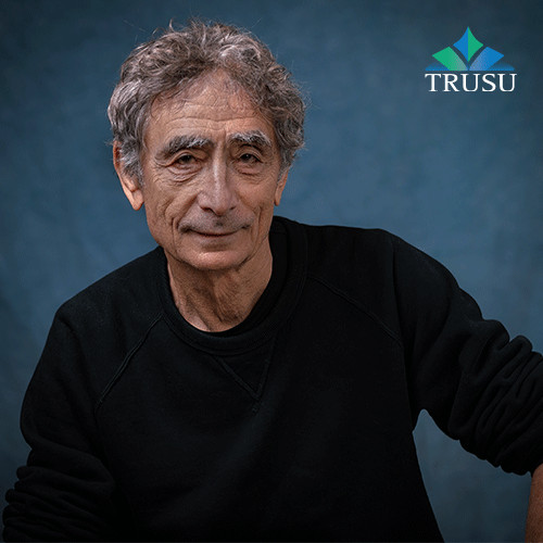 TRUSU Common Voices Lecture with Dr. Gabor Maté