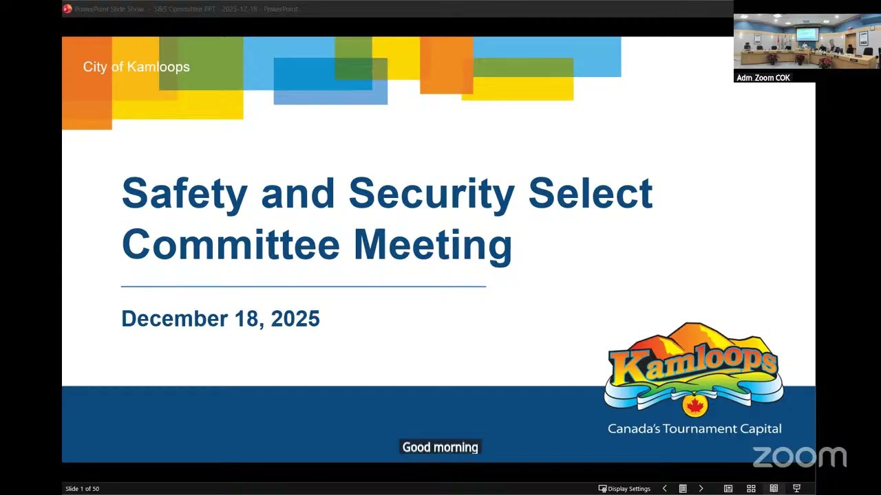 December 18, 2025 - Safety and Security Select Committee Meeting - Kamloops City Council