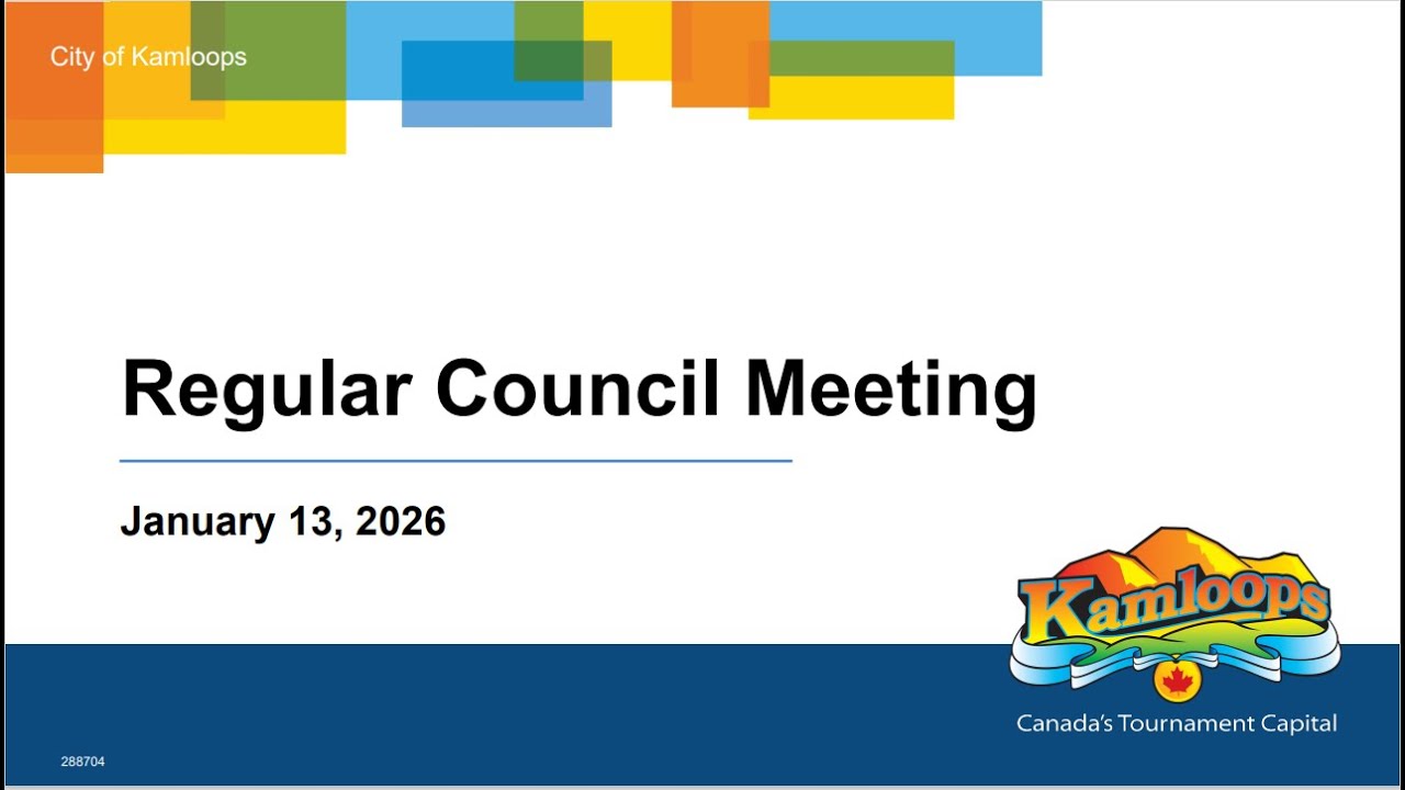 January 13, 2026 - Regular Council Meeting - Kamloops City Council