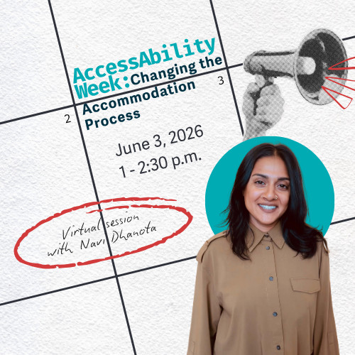 AccessAbility Week: Changing the Accommodation Process: How Lived Experience Creates Meaningful System Change